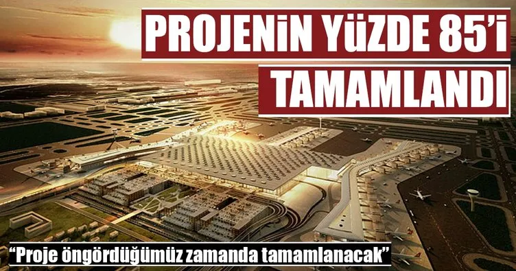 İstanbul Yeni Havalimanı öngörülen zamanda tamamlanacak