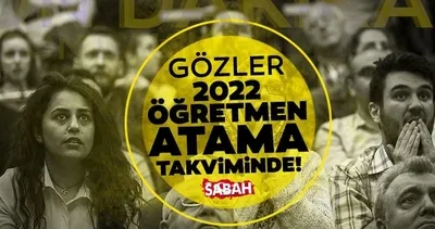 ÖĞRETMEN ATAMA TAKVİMİ YAYINLANDI MI? 2022 Öğretmen ataması ne zaman yapılacak? Branş ve kontenjanlar ile MEB atama takvimi son durum