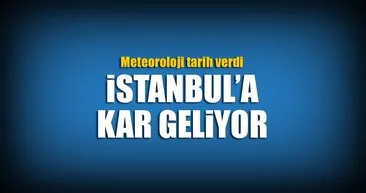 Meteoroloji tarih verdi: İstanbullulara kar uyarısı