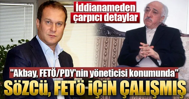Sözcü, FETÖ için çalışmış