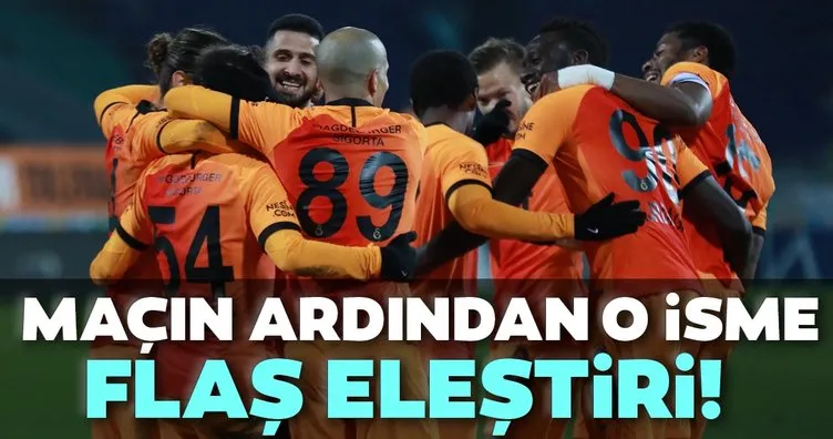 Çaykur Rizespor - Galatasaray maçının ardından o isme flaş eleştiri!