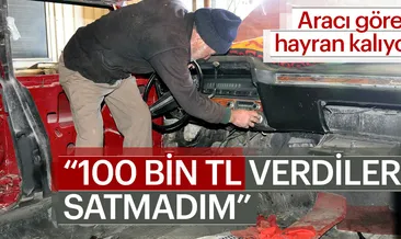 100 bin TL verdiler satmadım, satmam