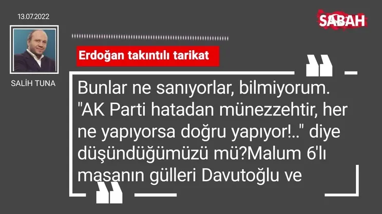 Salih Tuna | Erdoğan takıntılı tarikat