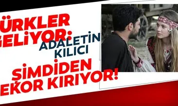 Türkler Geliyor Adaletin Kılıcı filmi ne zaman vizyona girecek? Türkler Geliyor filmi konusu ne oyuncuları kimler?