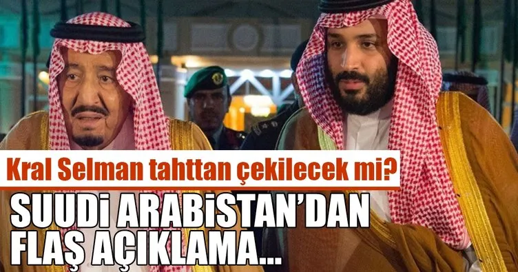 Suudi Arabistan’dan flaş açıklama: Kral Selman...