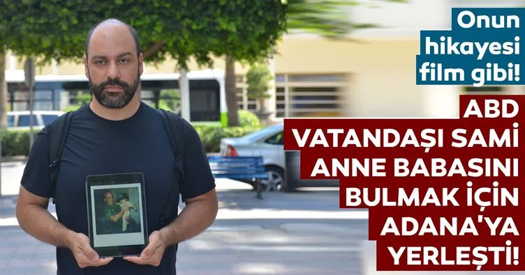 ABD’li askere evlatlık verilen Adanalı, gerçek ailesini arıyor