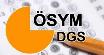 DGS BAŞVURU EKRANI VE TARİHLERİ 2026: Dikey Geçiş Sınavı DGS başvuruları ne zaman yapılacak?