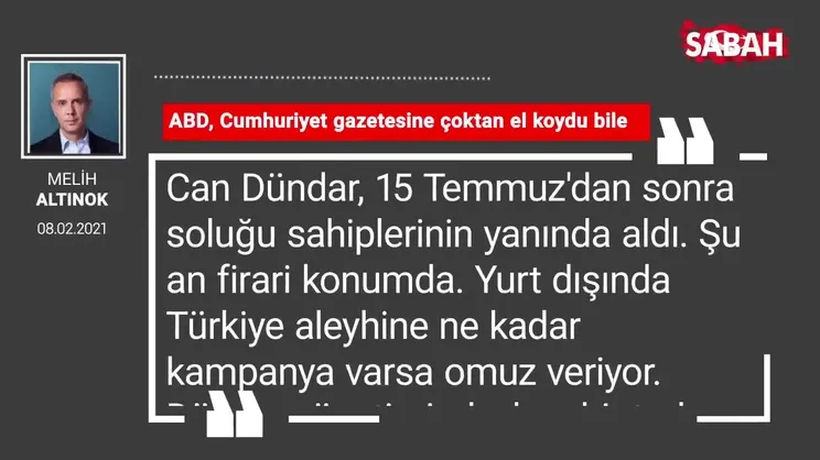 Melih Altınok | ABD, Cumhuriyet gazetesine çoktan el koydu bile