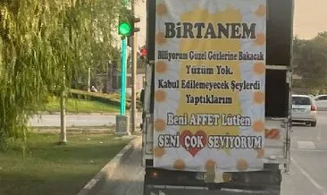 Yer Adana: Kamyonetinin arkasına astığı pankartla özür diledi! #adana