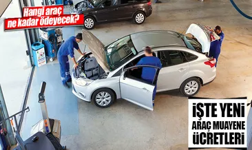 Araç muayenesinde yeni ücretler belli oldu