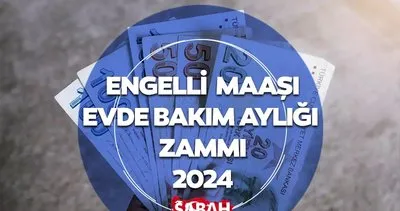 ENGELLİ MAAŞI ÖDEME TAKVİMİ TEMMUZ 2024 || Engelli maaşı ve evde bakım aylığı ne kadar oldu, kaç TL, ne zaman yatacak?