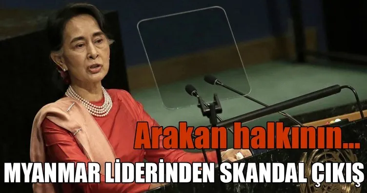 Myanmar liderinden skandal açıklama: Arakan halkının...