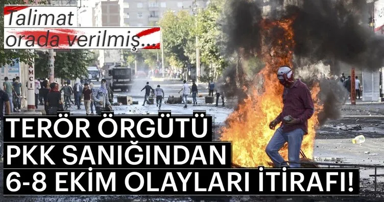 PKK/KCK sanığından 6-8 Ekim olayları itirafı