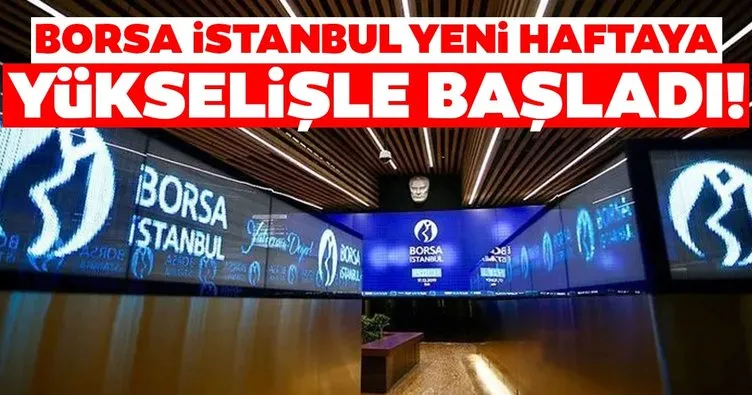 Borsa İstanbul yeni haftaya yükselişle başladı!