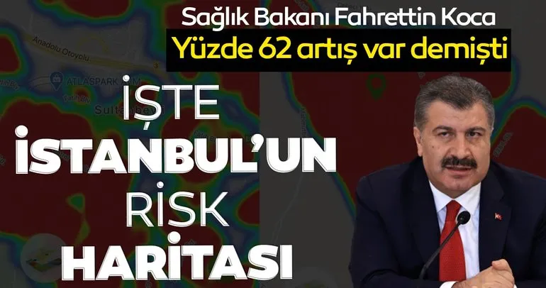 Sağlık Bakanı Fahrettin Koca İstanbul’da yüzde 62 oranında artış var demişti! İşte koronavirüste İstanbul’un en kritik ilçeleri