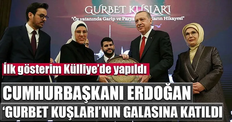 Erdoğan, Gurbet Kuşları belgeselinin galasına katıldı