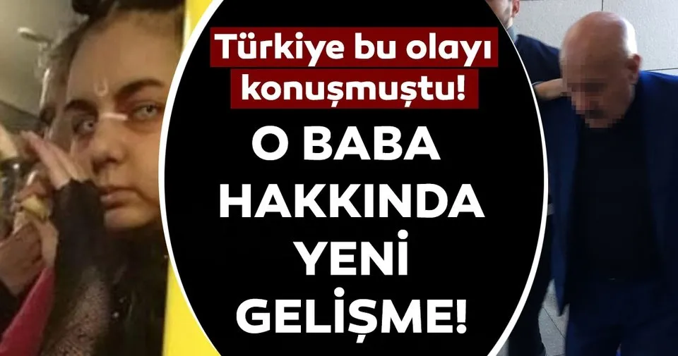 19 Yasindaki Kizini Doven Baba Icin Yeni Iddianame Son Dakika Yasam Haberleri