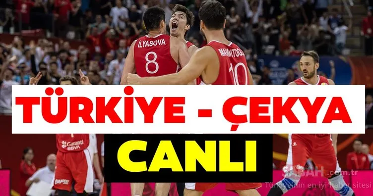 Türkiye Çekya basketbol maçı saat kaçta ve hangi kanalda canlı yayınlanacak? Türkiye Çekya maçı nasıl canlı izlenir?