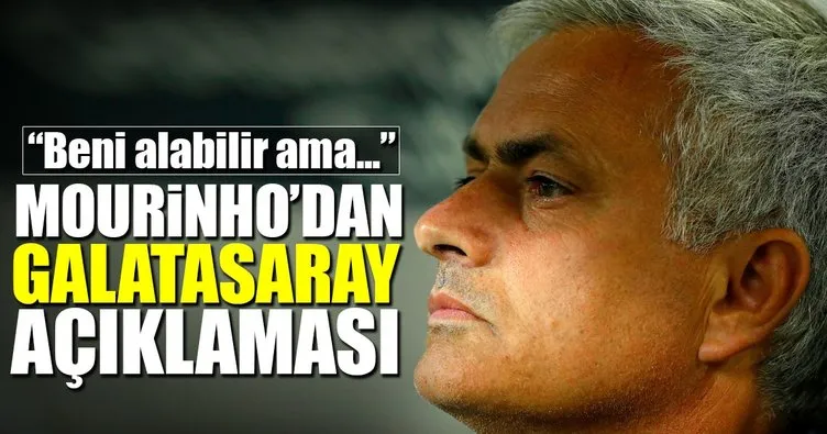 Mourinho’dan Galatasaray açıklaması