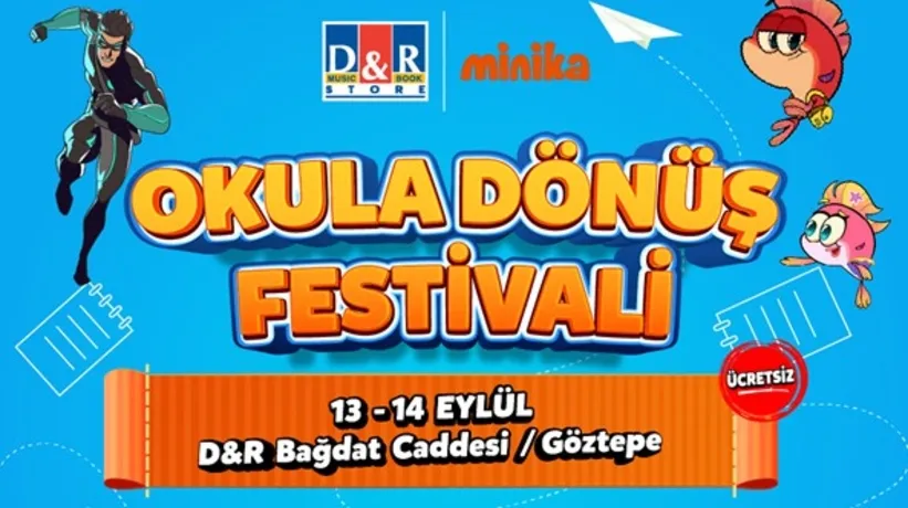Minika ve D&R’dan Okula Dönüş Festivali