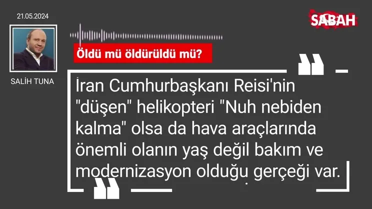 Salih Tuna | Öldü mü öldürüldü mü?