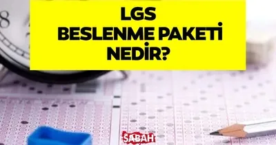 LGS Beslenme Paketi içeriği! LGS beslenme paketi nedir, paketin içeriğinde neler var?