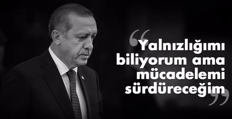 Cumhurbaşkanı Erdoğan'a dev destek! Senin yanında dik duracağız