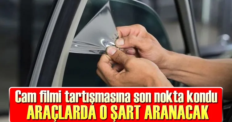 Otoda cam filme ‘yüzde 70’ şartı