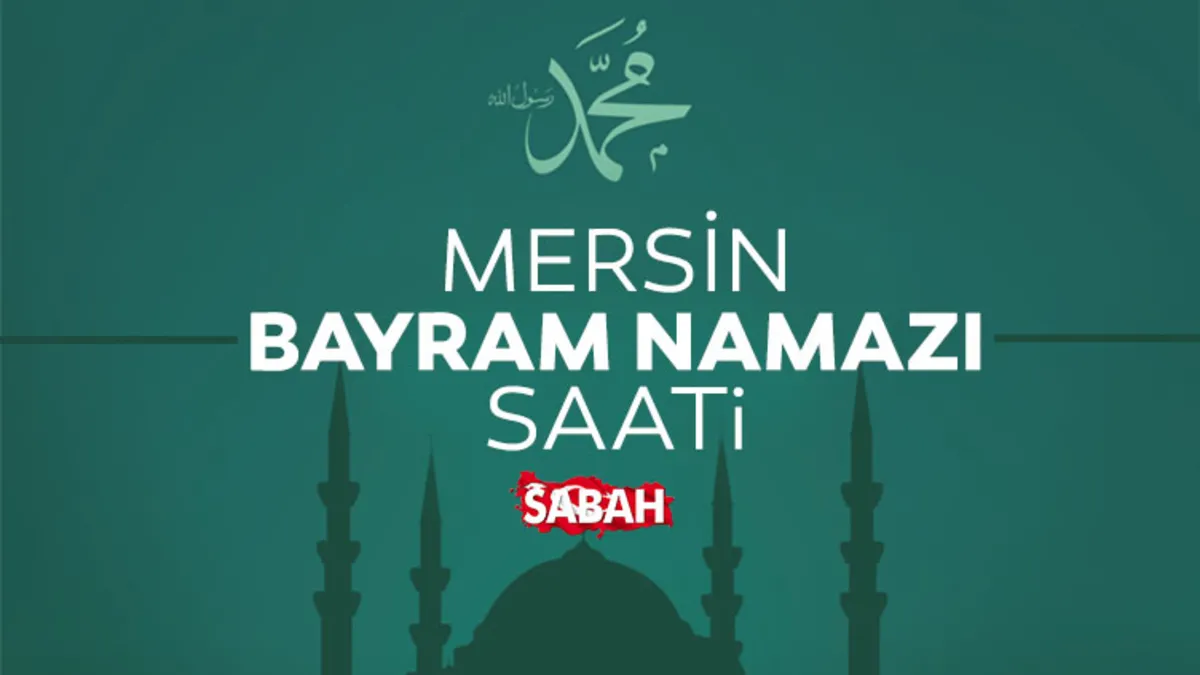 Mersin'de bayram namazı saat kaçta? 2026 Diyanet ile Mersin bayram namazı saati