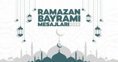 BAYRAM MESAJLARI RESİMLİ VE YENİ 2023: En güzel, değişik, komik, farklı, resimli Ramazan bayram mesajları ile iyi bayramlar mesajı gönderin!