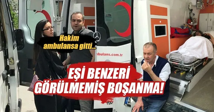 Eşi görülmemiş dava! Ambulansta boşandılar...