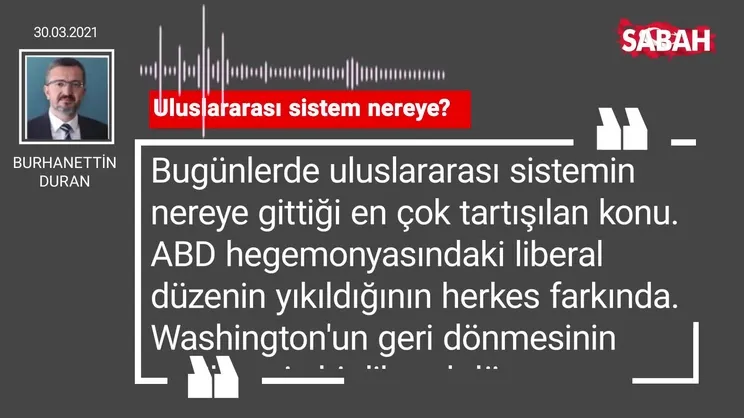 Burhanettin Duran | Uluslararası sistem nereye?