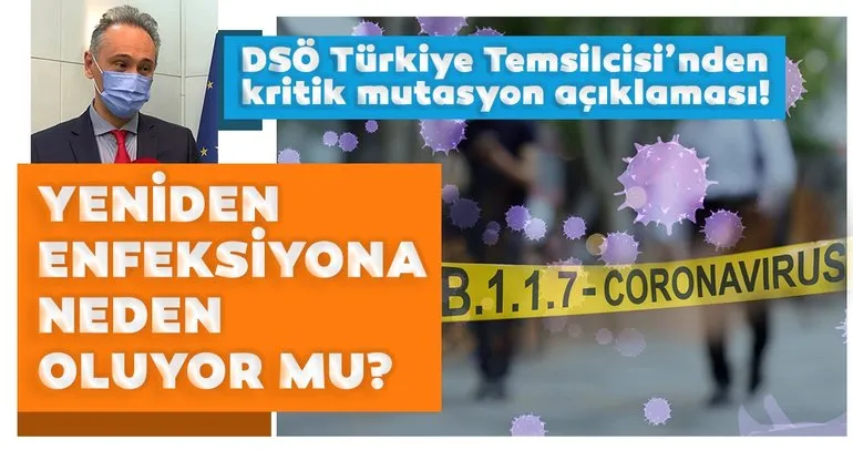 Son dakika: Dünya Sağlık Örgütü Türkiye Temsilcisi açıkladı! İşte koronavirüste mutasyon görülen ülke sayısı...