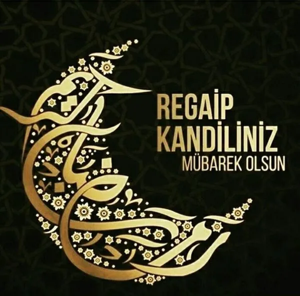 Regaip Kandili mesajları 2018 ile sevdiklerini mutlu et! – İşte en güzel Regaip Kandil mesajları