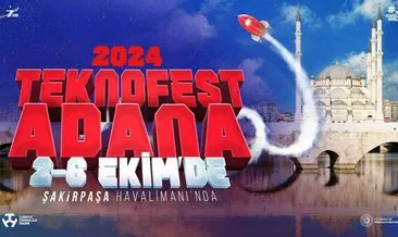 10. TEKNOFEST 2-6 Ekim'de Adana'da gerçekleştirilecek #adana
