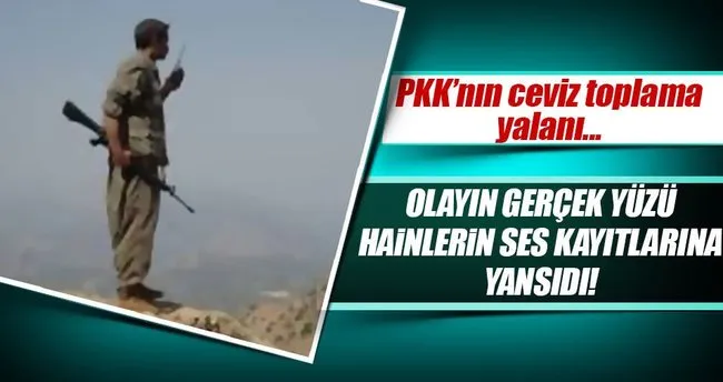 PKK’nın ceviz yalanı telsiz konuşmalarına yansıdı
