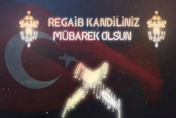 Resimli ve yeni Regaip Kandili mesajları ile Kandiliniz Mübarek Olsun! 2021 Kısa, uzun, yazılı, dualı, resimli Regaib Kandil mesajları sözleri burada!
