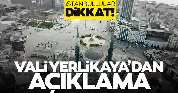 İstanbul Valisi Yerlikaya’dan son dakika coronavirüs açıklaması: Kesinlikle...