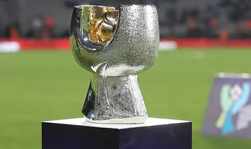 Süper Kupa finali ne zaman oynanacak?