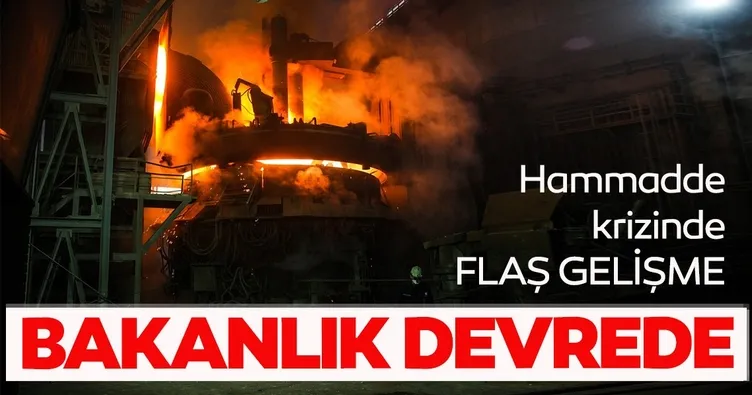 Hammadde krizinde bakanlık devrede