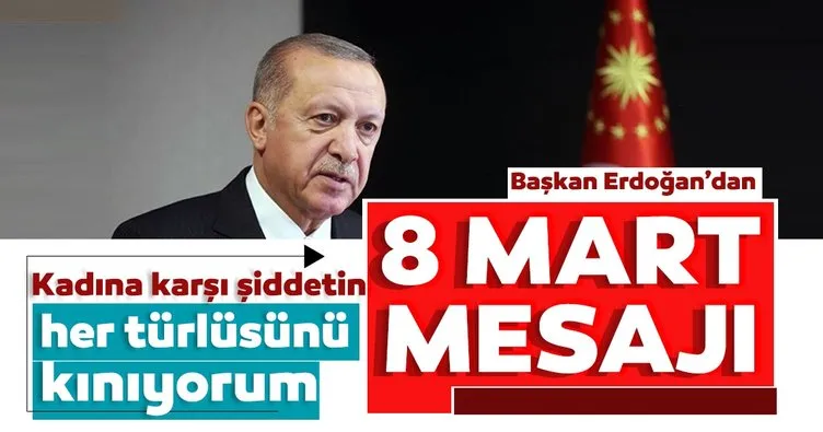 Başkan Erdoğan'dan kadına yönelik şiddete sert tepki