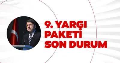 9. YARGI PAKETİ - GENEL AF GELİŞMELERİ 2024: Ceza indirimi, denetimli serbestlik... 9. Yargı Paketi maddeleri ne zaman çıkacak?