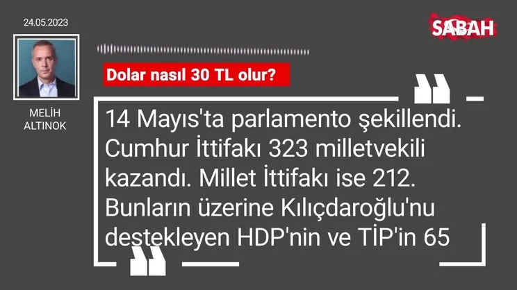 Melih Altınok | Dolar nasıl 30 TL olur?