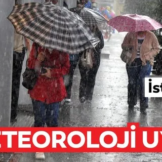 Meteoroloji’den İstanbul için son dakika hava durumu ve yağış uyarısı! Birçok ilde yağış ve fırtına bekleniyor