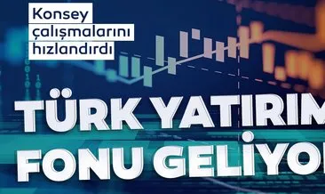 Türk yatırım fonu geliyor