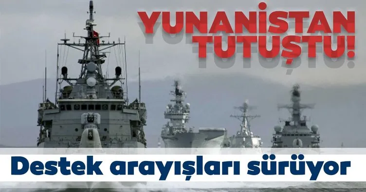 Türkiye’nin Doğu Akdeniz hamlesinden sonra Yunanistan tutuştu! Destek arayışları sürüyor