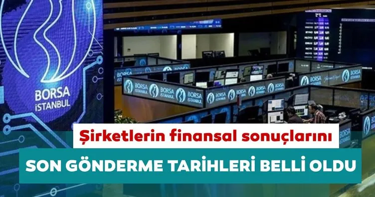 Borsa İstanbul’da 2020 yılı finansal sonuçlarını son gönderme tarihleri belli oldu
