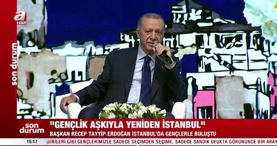 Başkan Erdoğan İstanbul’da gençlerle buluştu: Kutlu davanın bayrağını sizler üstleneceksiniz | Video