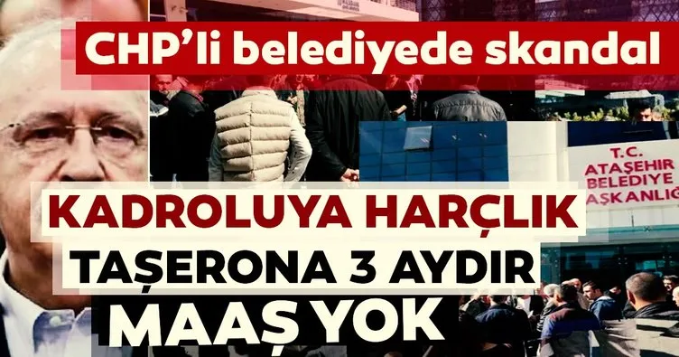 CHP belediyesinde şok! Kadroluya harçlık, taşerona maaş yok!