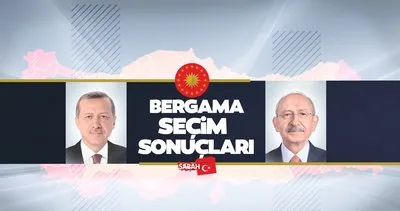 İZMİR BERGAMA SEÇİM SONUÇLARI 2023 || Cumhurbaşkanlığı İzmir Bergama seçim sonuçları ile Kemal Kılıçdaroğlu ve Recep Tayyip Erdoğan oy oranları